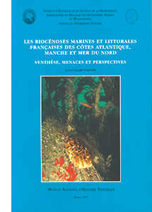 Les biocénoses marines et littorales françaises des côtes atlantiques, Manche et Mer du Nord. Synthèse, menaces et perspectives