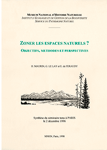 Zoner les espaces naturels ? Objectifs, méthodes et perspectives