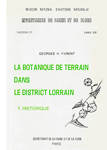 La botanique de terrain dans le district lorrain (2 vol.)